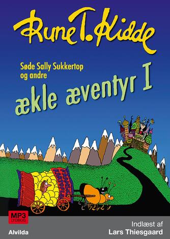 Rune T. Kidde: Ækle æventyr. 1