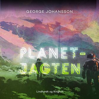 George Johansson: Planetjagten