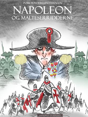 Povl Tolderlund-Hansen: Napoleon og malteserridderne