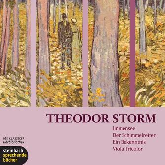 : Theodor Storm. Die Box: Immensee | Der Schimmelreiter | Ein Bekenntnis | Viola Tricolor