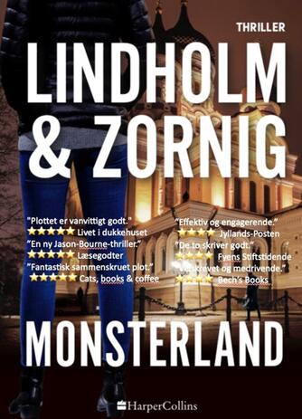 Mikael R. Lindholm (f. 1961), Lisbeth Zornig Andersen (f. 1968): Monsterland : thriller