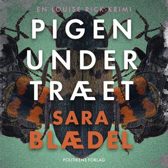 Sara Blædel: Pigen under træet