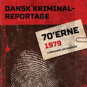 : Dansk kriminalreportage. Årgang 1979