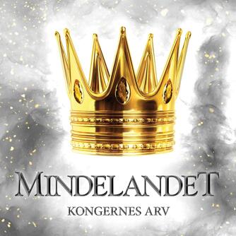 Line Wenzel (f. 1990): Mindelandet - kongernes arv