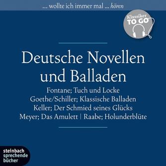 : Deutsche Novellen - ausgewählte Novellen und Balladen