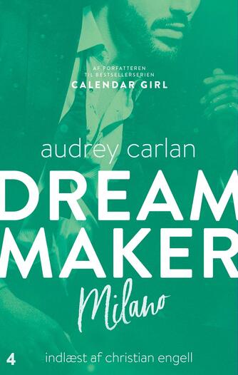 Audrey Carlan: Dream maker - Milano