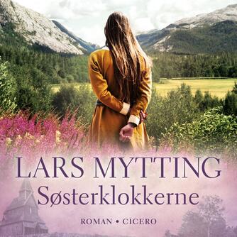 Lars Mytting: Søsterklokkerne