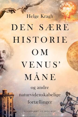 Helge Kragh: Den sære historie om Venus' måne