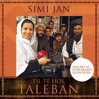 Simi Jan: Til te hos Taleban
