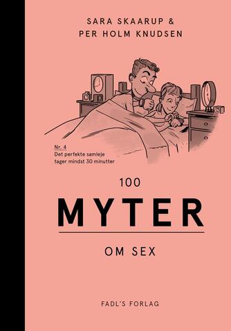 Sara Skaarup, Per Holm Knudsen: 100 myter om sex