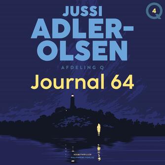 Jussi Adler-Olsen: Journal 64 : krimithriller