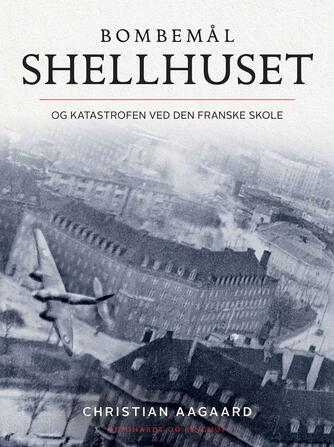 Christian Aagaard (f. 1984): Bombemål Shellhuset og katastrofen ved Den Franske Skole