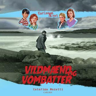 Katarina Mazetti: Vildmænd og vombatter