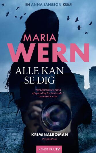 Anna Jansson: Maria Wern - alle kan se dig : kriminalroman