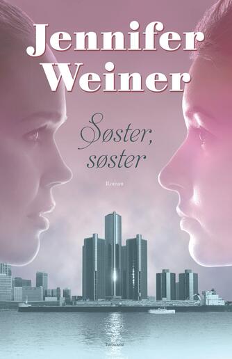 Jennifer Weiner: Søster, søster : roman