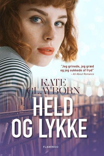 Kate Clayborn: Held og lykke