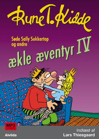 Rune T. Kidde: Ækle æventyr. 4