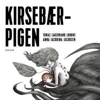 Tomas Lagermand Lundme: Kirsebærpigen