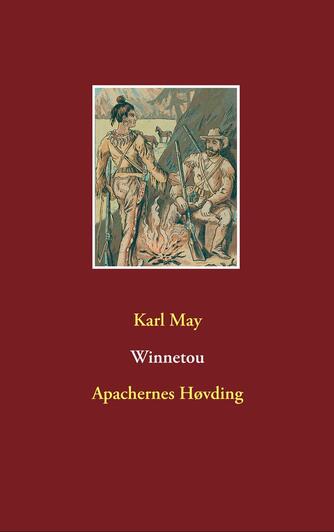 Karl May: Winnetou : Apachernes høvding. 2