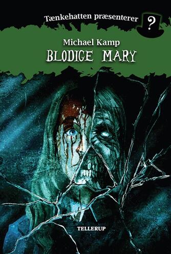 Michael Kamp (f. 1974): Blodige Mary