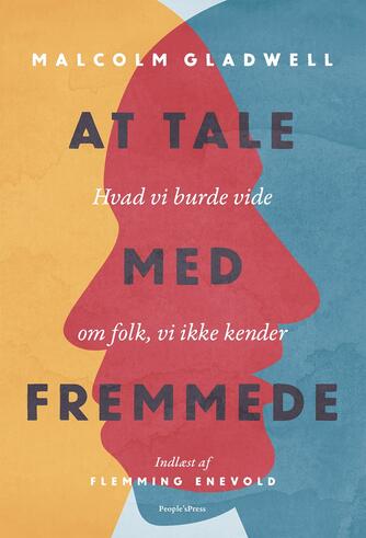 Malcolm Gladwell: At tale med fremmede