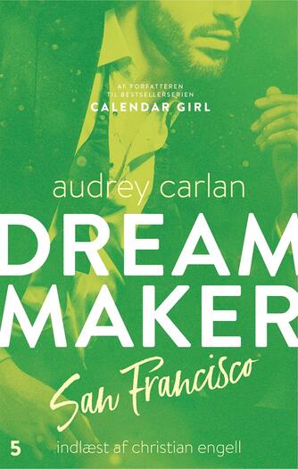 Audrey Carlan: Dream maker - San Francisco