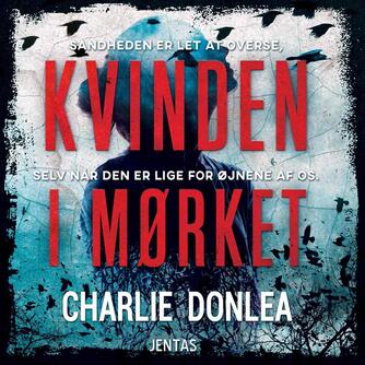 Charlie Donlea: Kvinden i mørket