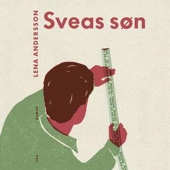 Lena Andersson (f. 1970): Sveas søn