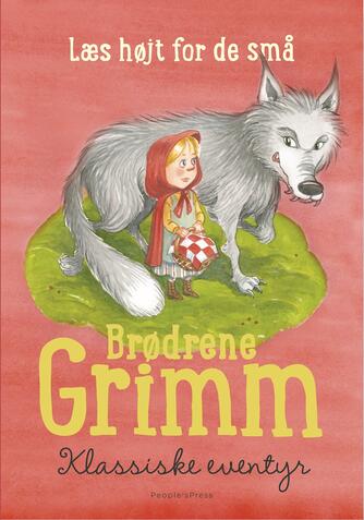 J. L. K. Grimm, W. K. Grimm: Klassiske eventyr