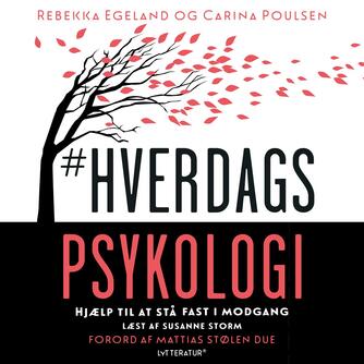 Rebekka Egeland, Carina Poulsen: #Hverdagspsykologi : hjælp til at stå fast i modgang