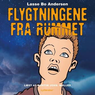 Lasse Bo Andersen (f. 1964): Flygtningene fra rummet