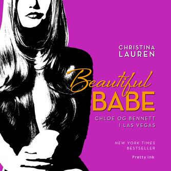 Christina Lauren: Beautiful babe : Chloe og Bennett i Las Vegas