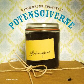 Karin Brunk Holmqvist: Potensgiverne (Ved Torben Sekov)