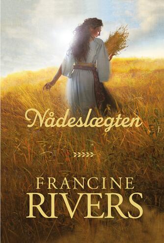 Francine Rivers: Nådeslægten