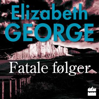 Elizabeth George: Fatale følger