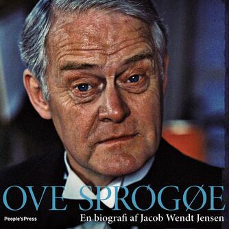 Jacob Wendt Jensen: Ove Sprogøe
