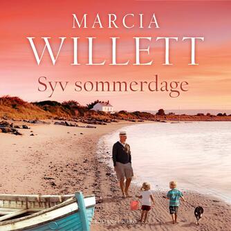 Marcia Willett: Syv sommerdage : roman