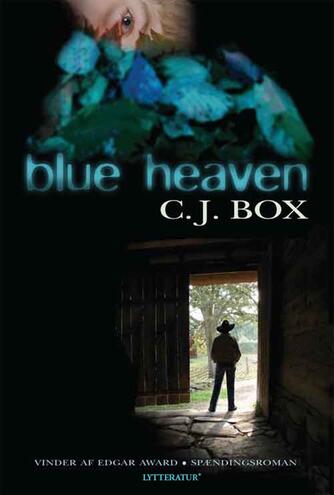 C. J. Box: Blue Heaven