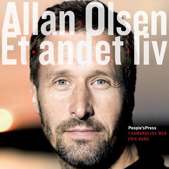 Allan Olsen (f. 1960): Et andet liv