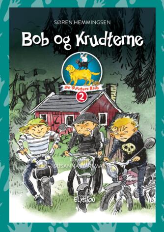 Søren Hemmingsen: Bob og Krudterne