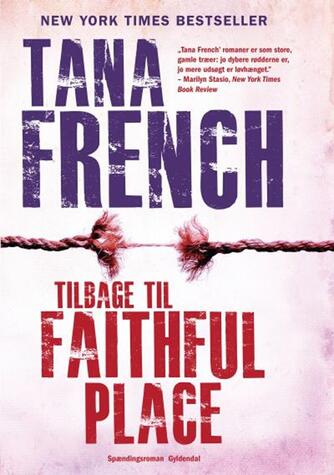 Tana French: Tilbage til Faithful Place : spændingsroman