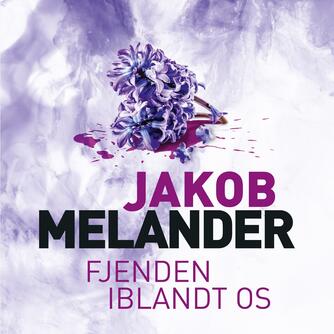 Jakob Melander: Fjenden iblandt os