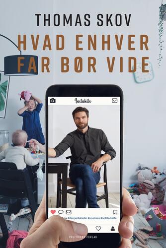 Thomas Skov (f. 1986-04-29): Hvad enhver far bør vide