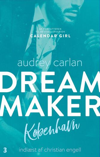 Audrey Carlan: Dream maker - København