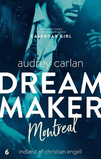 Audrey Carlan: Dream maker - Montreal