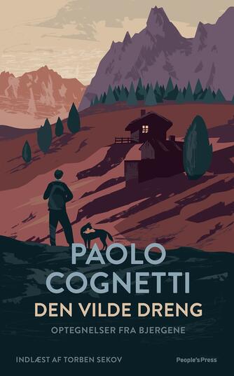 Paolo Cognetti (f. 1978): Den vilde dreng