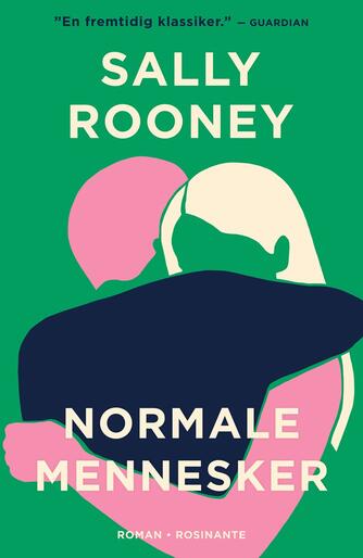 Sally Rooney (f. 1991): Normale mennesker : roman