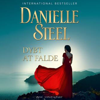 Danielle Steel: Dybt at falde