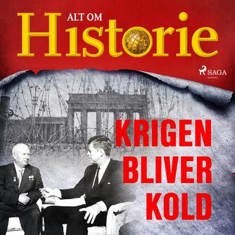 : Krigen bliver kold