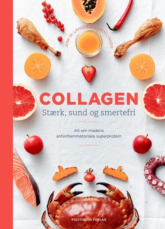 : Collagen : stærk, sund og smertefri